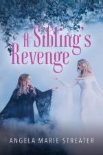 A Sibling's Revenge af Angela Marie Streater