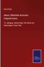 Album. Bibliothek deutscher Originalromane. af Ernst Fritze