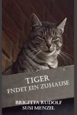 Tiger findet ein Zuhause af Brigitta Rudolf