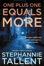 One Plus One Equals More af Stephannie Tallent