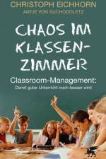 Chaos im Klassenzimmer af Christoph Eichhorn