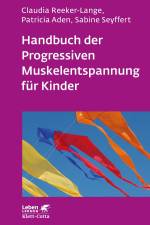 Handbuch der Progressiven Muskelentspannung für Kinder (Leben lernen, Bd. 232) af Claudia Reeker-Lange