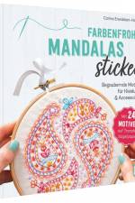 Farbenfrohe Mandalas sticken af Carina Envoldsen-Harris