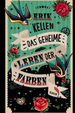 Das geheime Leben der Farben af Erik Kellen