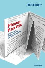 Pharma fürs Volk af Beat Ringger