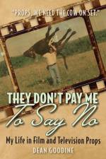 They Don't Pay Me To Say No af Dean Goodine