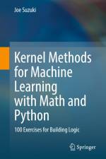 Kernel Methods for Machine Learning with Math and Python af Joe Suzuki