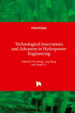 Technological Innovations and Advances in Hydropower Engineering af Yizi Shang
