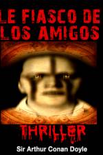 Le Fiasco de Los Amigos af Arthur Conan Doyle