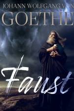 Faust af Johann Wolfgang von Goethe