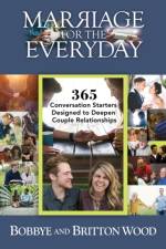 Marriage for the Everyday af Britton Wood