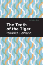 The Teeth of the Tiger af Maurice Leblanc