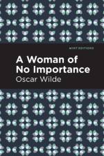 A Woman of No Importance af Oscar Wilde