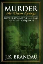 Murder at Green Springs af James K Brandau