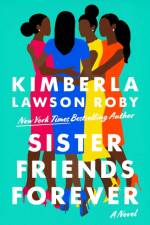 Sister Friends Forever af Kimberla L Roby