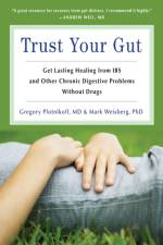 Trust Your Gut Trust Your Gut af Mark Weisberg