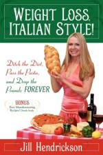 Weight Loss, Italian-Style! af Jill Hendrickson