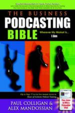 The Business Podcasting Bible af Paul Colligan