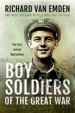 Boy Soldiers of the Great War af Emden van