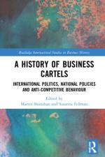 A History of Business Cartels af Susanna Fellman