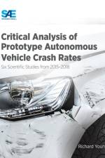 Critical Analysis of Prototype Autonomous Vehicle Crash Rates