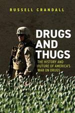 Drugs and Thugs af Russell C. Crandall