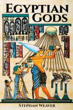 Egyptian Gods af Stephan Weaver