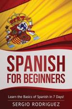 Spanish for Beginners af Sergio Rodriguez