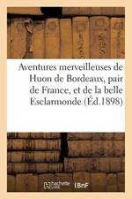 Aventures merveilleuses de Huon de Bordeaux, pair de France, et de la belle Esclarmonde, af Paris-G