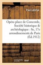 Un projet d'opera place de Concorde af Lafollye-P