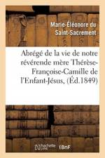 Abrege de la vie de notre reverende mere Therese-Francoise-Camille de l'Enfant-Jesus, af Marie-Eleonore