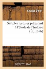 Simples lectures preparant a l'etude de l'histoire af Delon-C