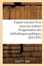 Expose succinct d'un nouveau systeme d'organisation des bibliotheques publiques af Collectif