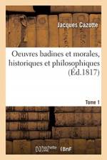 Oeuvres badines et morales, historiques et philosophiques. Tome 1 af Cazotte-J