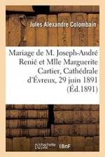 Mariage de M. Joseph-Andre Renie et de Mlle Marguerite Cartier, Cathedrale d'Evreux, 29 juin 1891 af Colombain-J