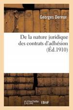 De la nature juridique des contrats d'adhesion af Dereux-G