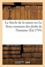 Le Siecle de la raison ou Le Sens commun des droits de l'homme af Sans Auteur