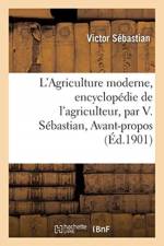 L'Agriculture moderne, encyclopedie de l'agriculteur af Sebastian-V