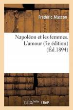 Napoleon et les femmes. L'amour 5e edition af Masson-F