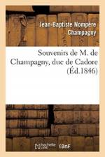 Souvenirs de M. de Champagny, duc de Cadore af Champagny-J-B