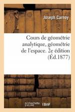 Cours de geometrie analytique, geometrie de l'espace. 2e edition af Carnoy-J