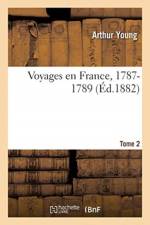 Voyages en France, 1787-1789. Tome 2 af Young-A