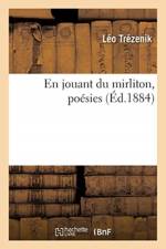 En jouant du mirliton, poesies af Trezenik-L