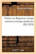 Notice sur Bapaume, temps anciens et temps modernes af Brussel de Brulard