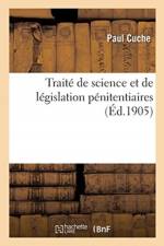 Traite de science et de legislation penitentiaires af Cuche-P