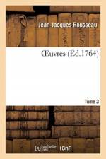 OEuvres. Tome 3 af Rousseau-J J