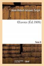 OEuvres. Tome 9 af Turgot-A R J