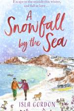 A Snowfall by the Sea af Isla Gordon