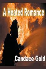 A Heated Romance af Candace Gold