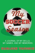 My Soccer Season af Karleen Tauszik